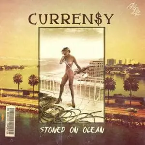 Curren$y - Stoned On Ocean