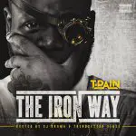T-Pain - The Iron Way