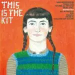 This Is The Kit – Bashed Out