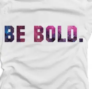 Be Bold Space tee