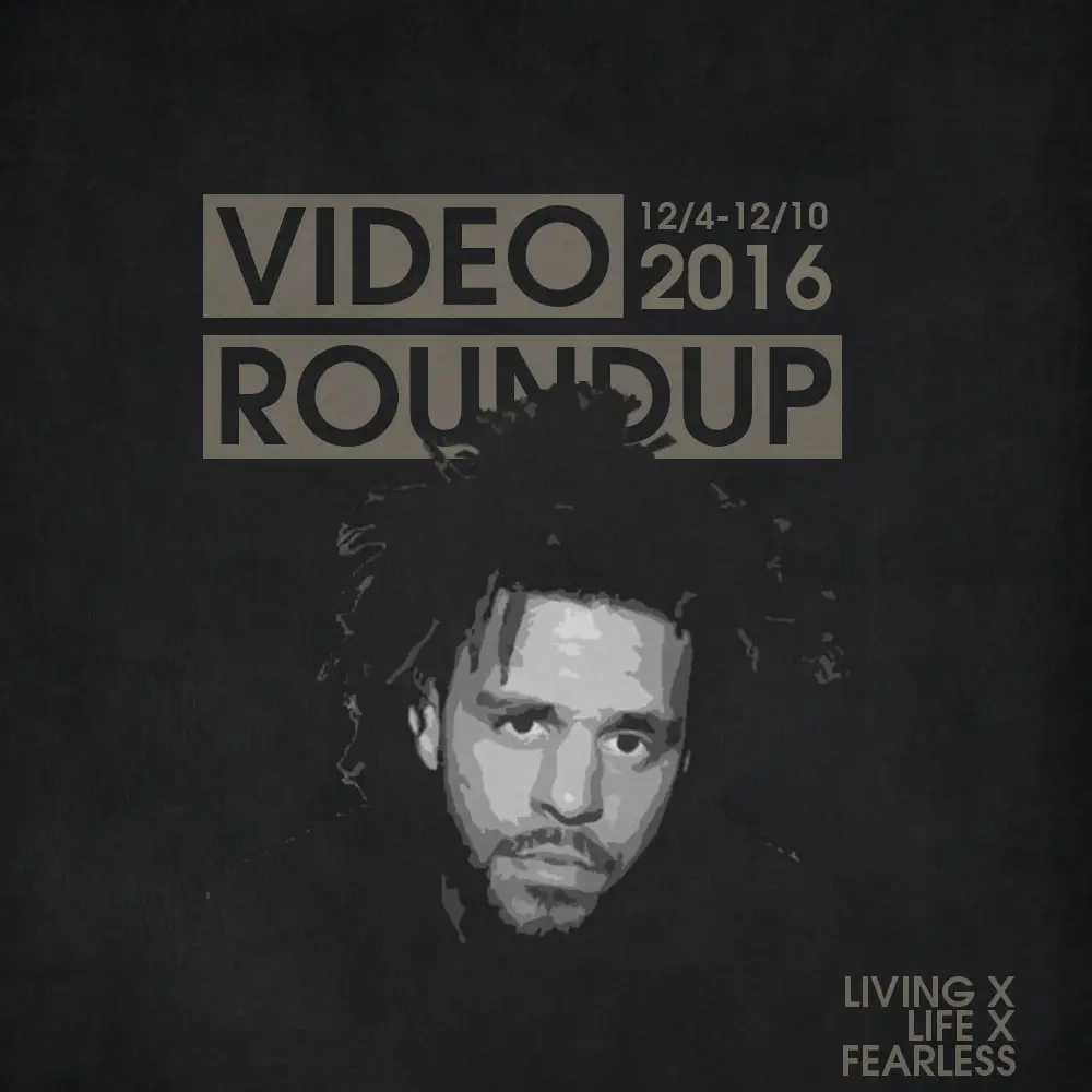 Video Roundup 12/4/16