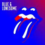 The Rolling Stones -Blue & Lonesome