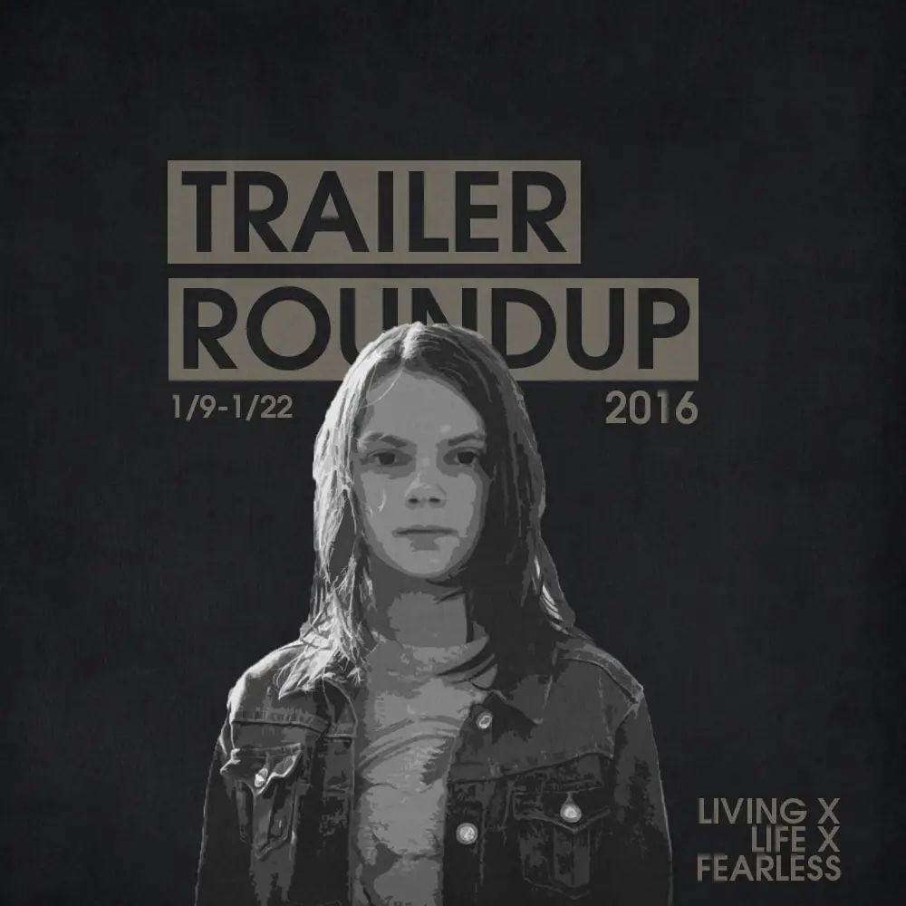 Trailer Roundup 1/9/17