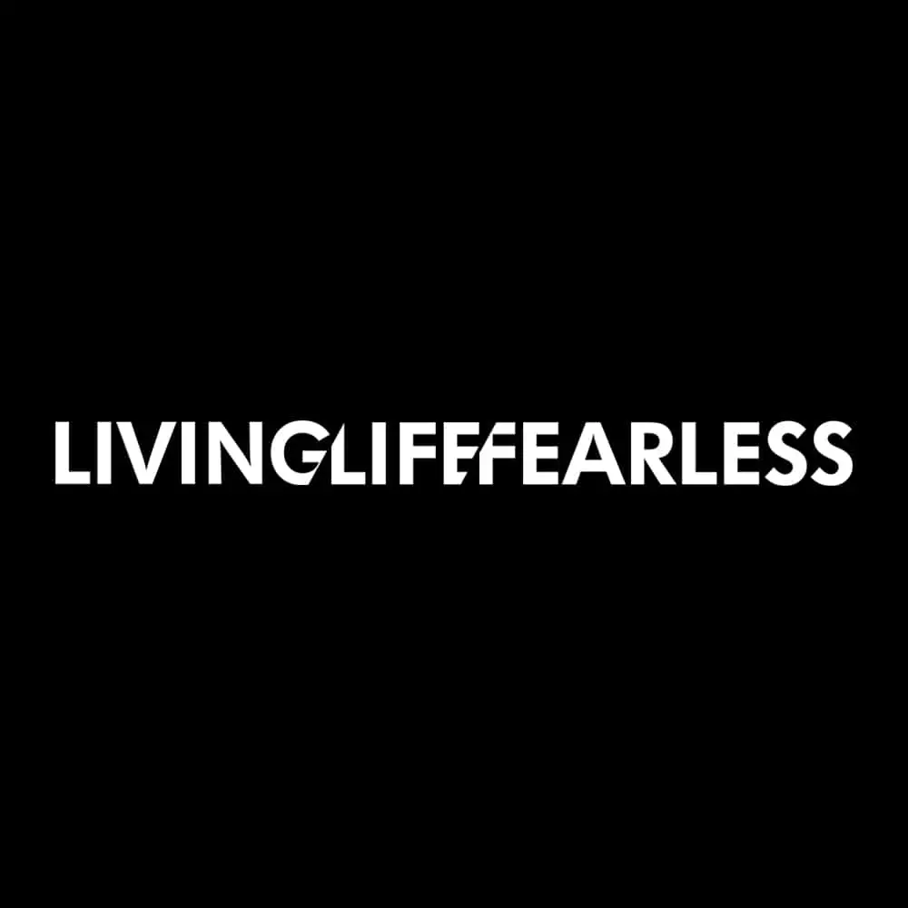 LIVING LIFE FEARLESS