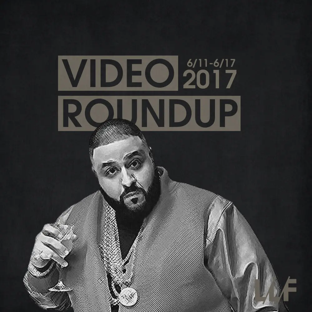 Video Roundup 6/11/17