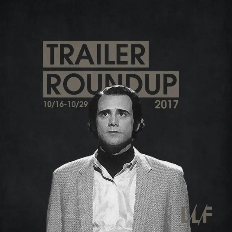 Trailer Roundup 10/16/17