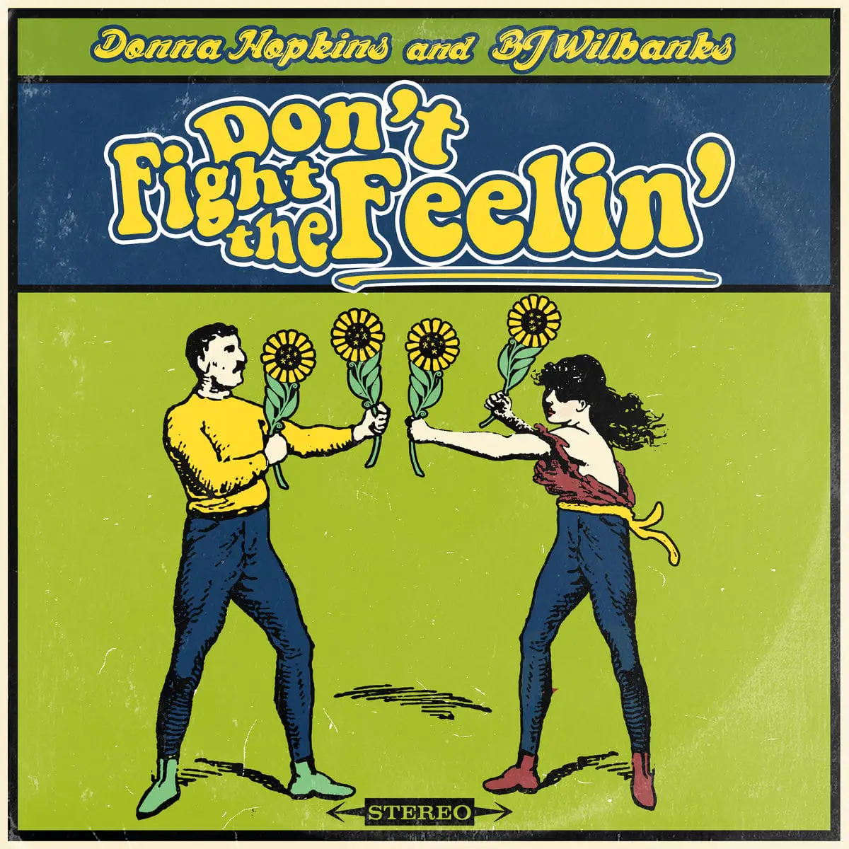 BJ Wilbanks - Don't Fight the Feelin'