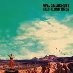 Noel Gallagher’s High Flying Birds - Who Built the Moon?