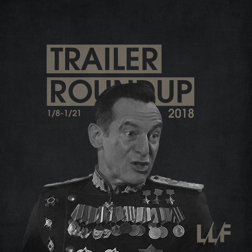 Trailer Roundup 1/8/18