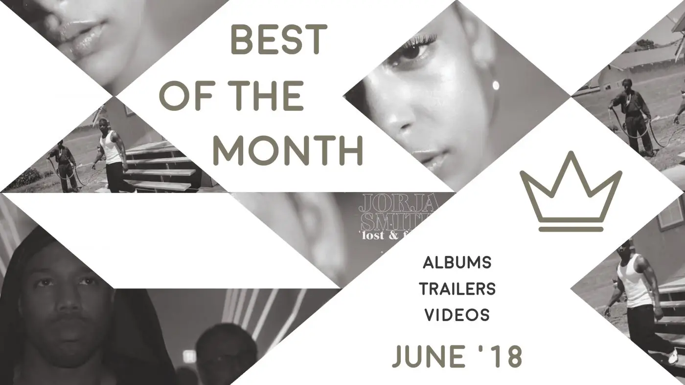 Best of the Month: June 2018 | Features | LIVING LIFE FEARLESS
