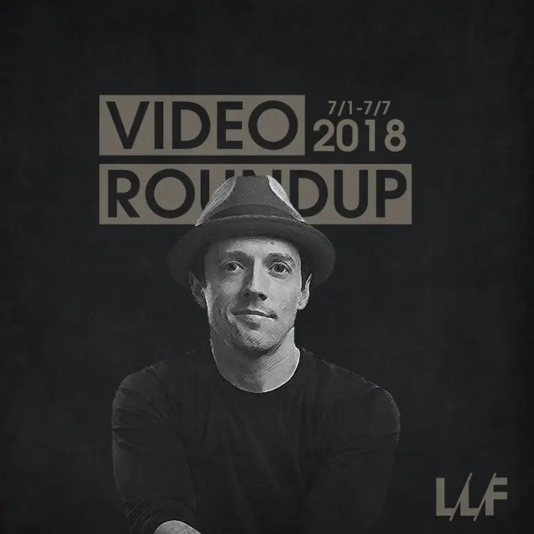 Video Roundup 7/1-7/7 | Reactions | LIVING LIFE FEARLESS