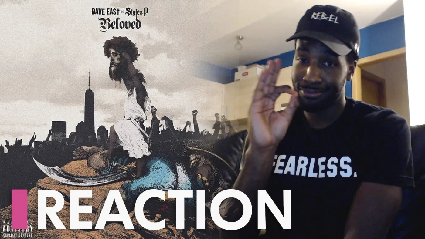 Dave East & Styles P - Beloved | Reactions | LIVING LIFE FEARLESS