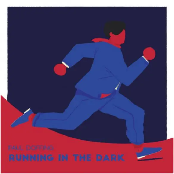 Paul Doffing - Running in the Dark | Reactions | LIVING LIFE FEARLESS