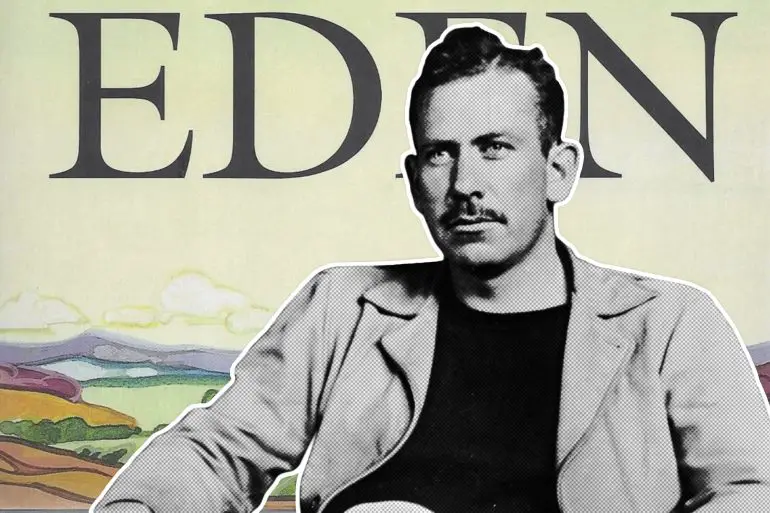 Convince Me I’m Wrong: John Steinbeck’s 'East of Eden' Is the Greatest Novel of All Time | Opinions | LIVING LIFE FEARLESS