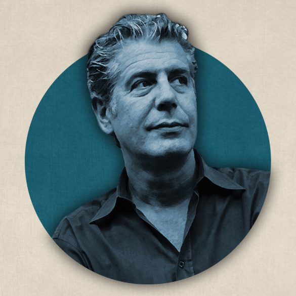 Anthony Bourdain: A Belated Obituary to a Working Class Hero | Features | LIVING LIFE FEARLESS