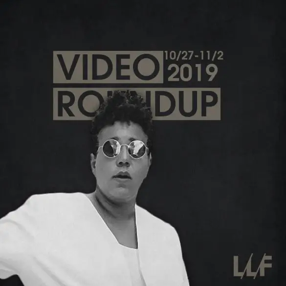 Video Roundup 10/27-11/2 | News | LIVING LIFE FEARLESS
