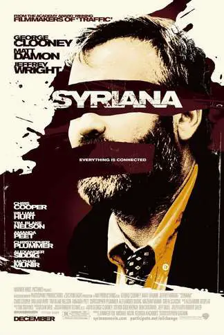 15 Years Ago, 'Syriana' Was a Geopolitical Thriller, Very Much of Its Time | Features | LIVING LIFE FEARLESS