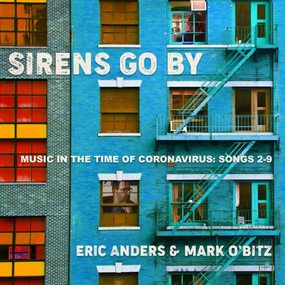 Eric Anders and Mark O’Bitz - 'Sirens Go By' Reaction | Opinions | LIVING LIFE FEARLESS