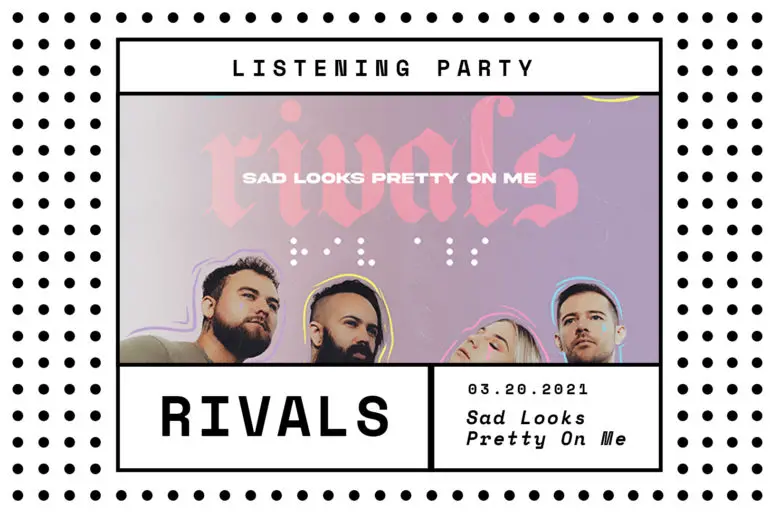 Rivals: 'Sad Looks Pretty on Me' Listening Party | Hype | LIVING LIFE FEARLESS