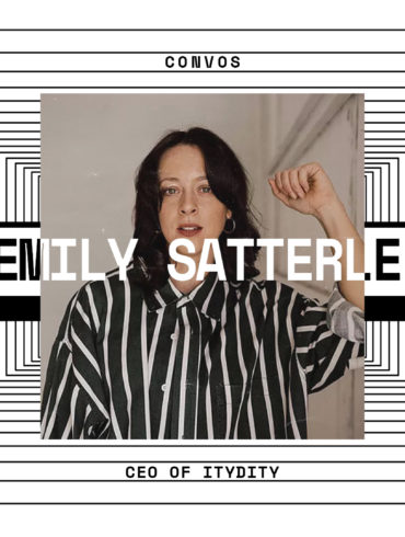 CONVOS: Emily Satterlee, CEO of ityDity | Hype | LIVING LIFE FEARLESS