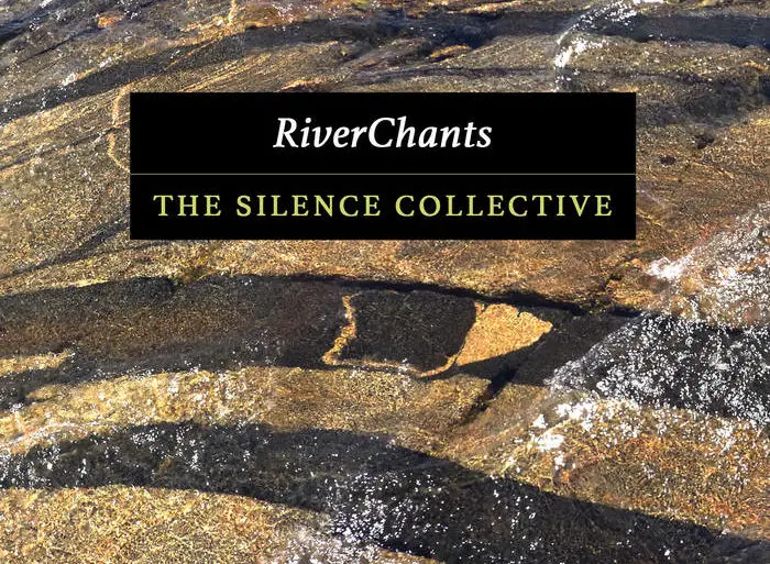 The Silence Collective - 'RiverChants' Reaction | Opinions | LIVING LIFE FEARLESS