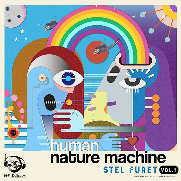 Stel Furet - 'human nature machine' Review | Opinions | LIVING LIFE FEARLESS
