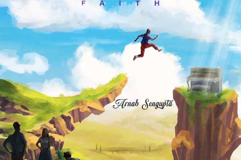 Arnab Sengupta - 'Leap of Faith' Review | Opinions | LIVING LIFE FEARLESS