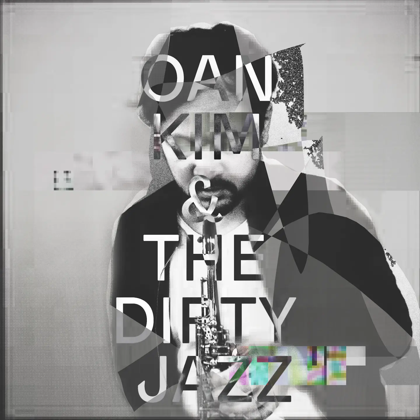 Oan Kim - 'Oan Kim & the Dirty Jazz' Review | Opinions | LIVING LIFE FEARLESS