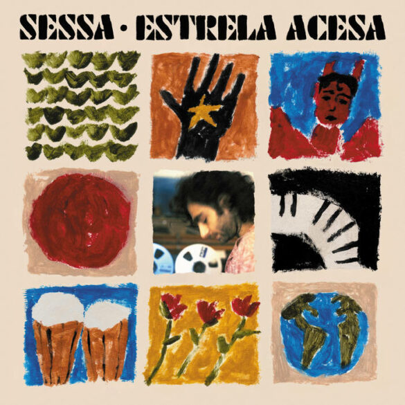 Sessa - 'Estrela Acesa' Review | Opinions | LIVING LIFE FEARLESS