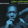 John Coltrane’s Seminal Album 'Blue Train' to Get New Vinyl Editions | News | LIVING LIFE FEARLESS