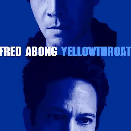 Fred Abong - 'Yellowthroat' Review | Opinions | LIVING LIFE FEARLESS
