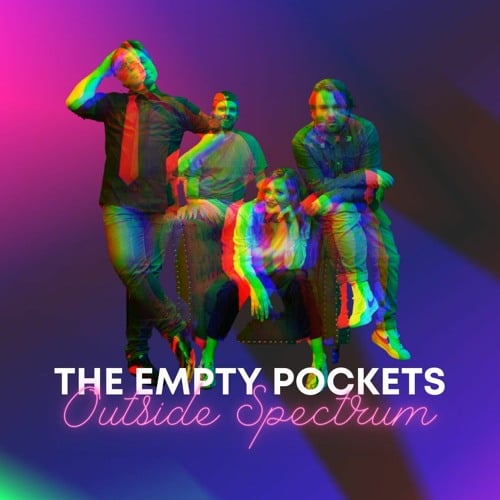 The Empty Pockets - 'Outside Spectrum' Review | Opinions | LIVING LIFE FEARLESS