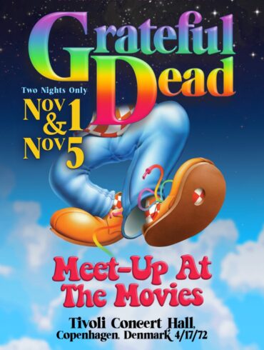 The Grateful Dead Film Series Returns for 2022 | News | LIVING LIFE FEARLESS