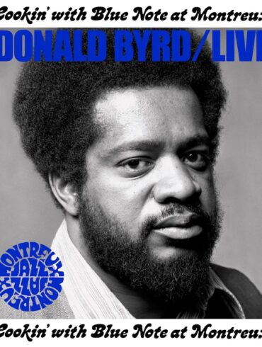 Legendary Trumpeter Donald Byrd’s Live Set to be Released for the First Time | News | LIVING LIFE FEARLESS