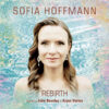 Sofia Hoffman - 'Rebirth' Review | Opinions | LIVING LIFE FEARLESS