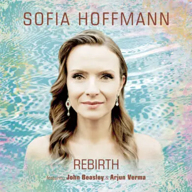 Sofia Hoffman - 'Rebirth' Review | Opinions | LIVING LIFE FEARLESS