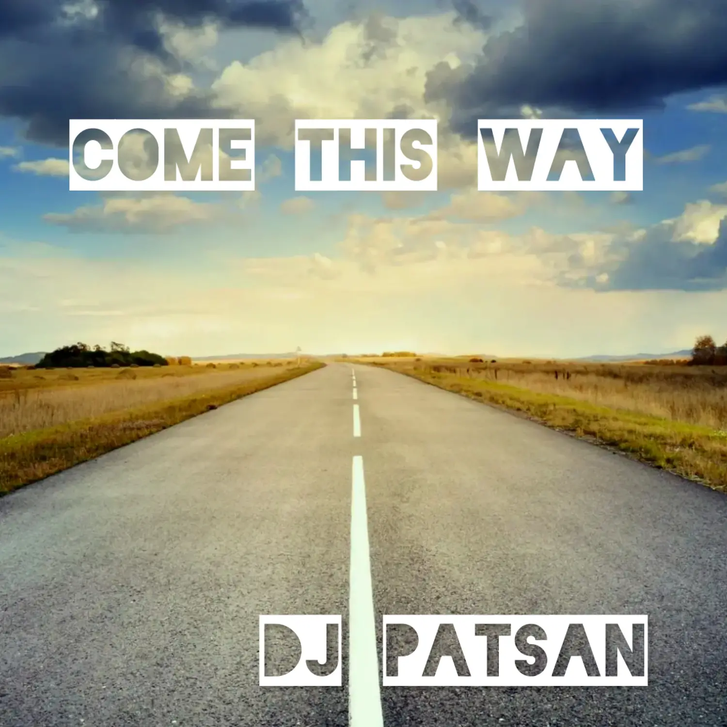 DJ Patsan - "Come This Way" Review | Opinions | LIVING LIFE FEARLESS