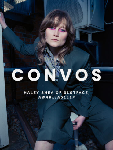 CONVOS: Haley Shea of Sløtface, 'AWAKE/ASLEEP' } Hype | LIVING LIFE FEARLESS