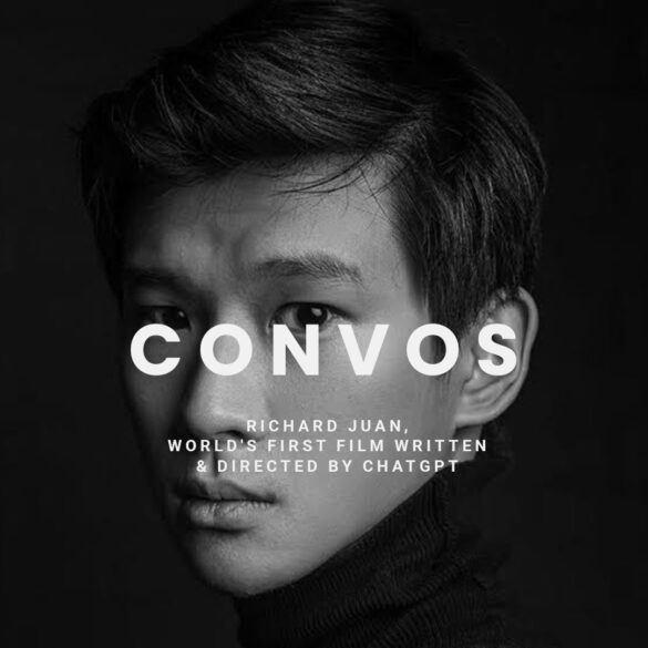 CONVOS: Richard Juan, World's First Film Written & Directed by ChatGPT | Hype | LIVING LIFE FEARLESS