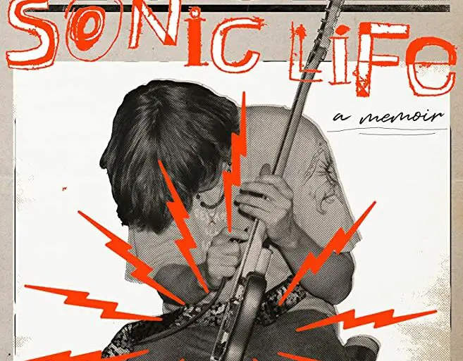 Sonic Youth Guitarist Thurston Moore to Release his Memoir | News | LIVING LIFE FEARLESS
