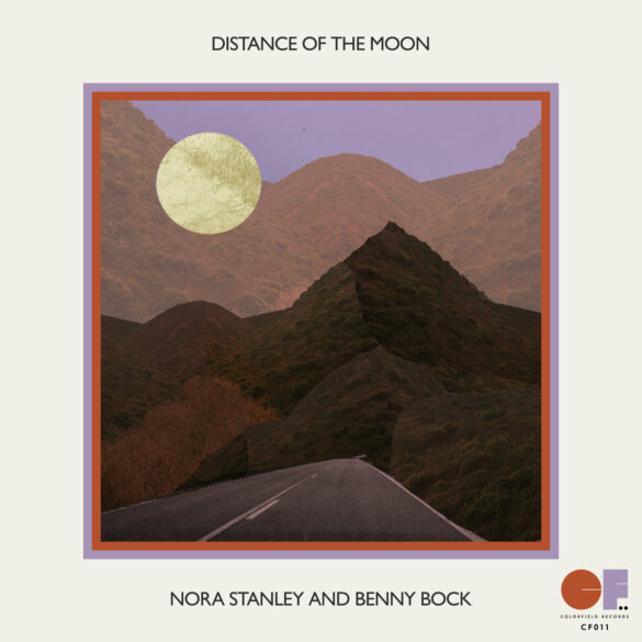Nora Stanley & Benny Bock - 'Distance of the Moon' Review | Opinions | LIVING LIFE FEARLESS
