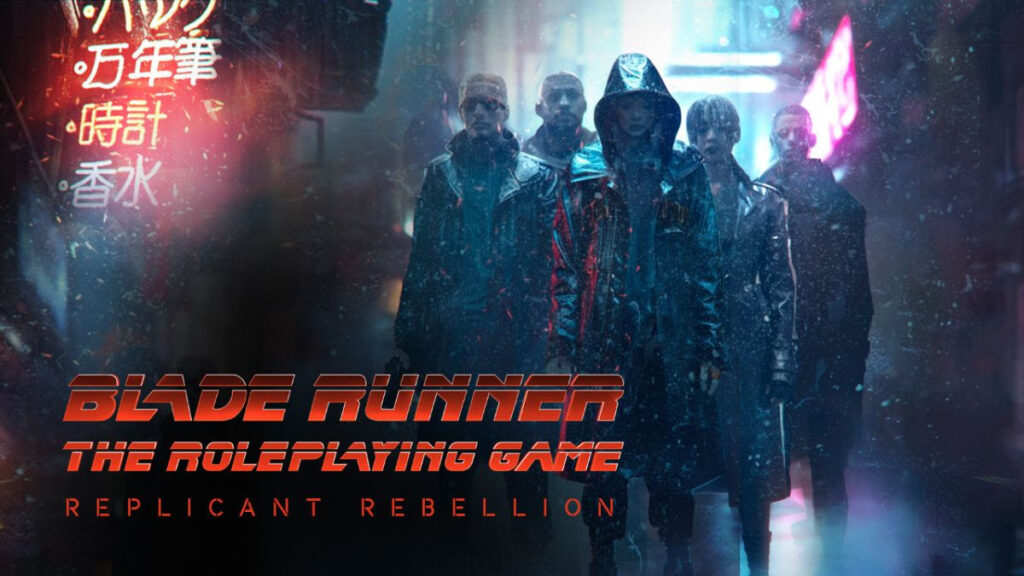 Blade Runner The Roleplaying Game Announces Two Major Expansions | Latest Buzz | LIVING LIFE FEARLESS