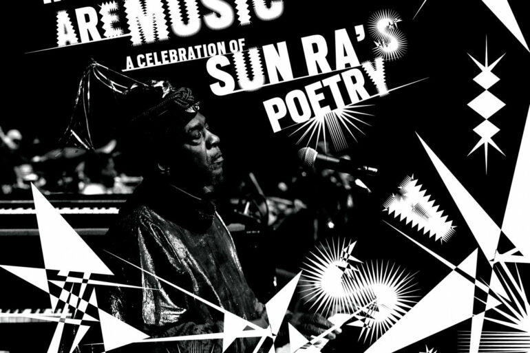 A New Sun Ra Tribute Album to Focus on Jazz Legend’s Poetry | News | LIVING LIFE FEARLESS
