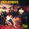 Another Reissue Box Set is on the Way, The Replacements 'Tim' | News | LIVING LIFE FEARLESS