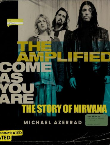 Nirvana Biography is Being Published Again in an Annotated, Expanded Edition | News | LIVING LIFE FEARLESS