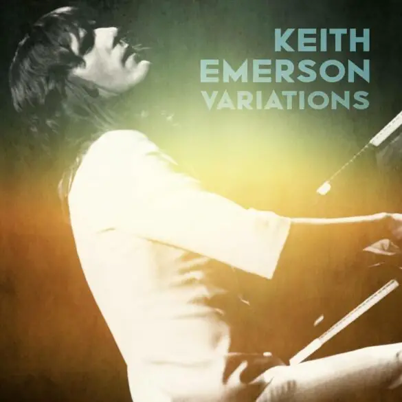 Prog Rock Legend Keith Emerson Gets a Massive Career-Spanning Box Set | News | LIVING LIFE FEARLESS