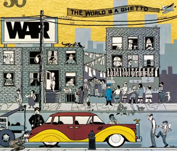 War’s Seminal Album 'The World Is a Ghetto' Gets a 50th Anniversary Edition | News | LIVING LIFE FEARLESS