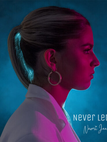 Naomi Jane Releases Heartfelt New Single "Never Let Go" | Latest Buzz | LIVING LIFE FEARLESS