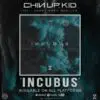 Indianapolis Alt-Rockers Chin Up, Kid Release New Single/Video "Incubus" | Latest Buzz | LIVING LIFE FEARLESS