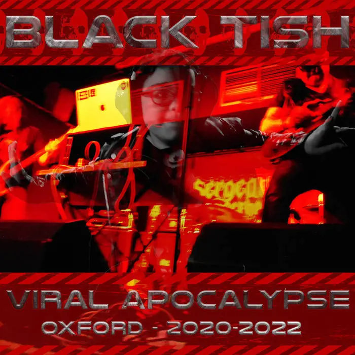 Black Tish - 'Viral Apocalypse' Review | Opinions | LIVING LIFE FEARLESS